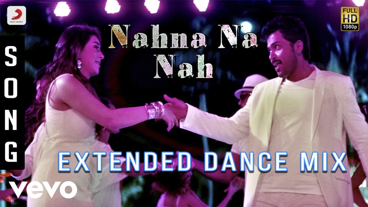 Biriyani   Nahna Na Extended Dance Mix Song  Karthi Hansika