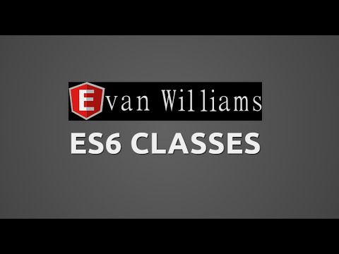 ES6 Classes and