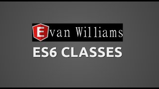 ES6 Classes and Class Inheritence