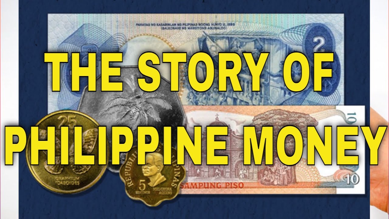 THE STORY OF PHILIPPINE MONEY