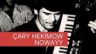 Çary Hekimow-Nowaýy Resimi