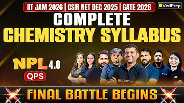 Complete Chemistry in One Lecture | NPL 4.0 | CSIR NET Dec 2025, IIT JAM 2026, GATE 2026 Aspirants