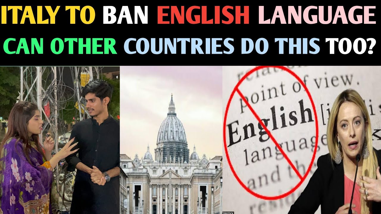 Language Ban ITALY TO BAN ENGLISH LANGUAGE || END OF ENGLISH || CAN OTHER COUNTRIES ...
