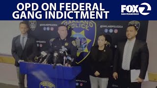 Oakland Police Weigh In On Fed Indictment Of Alleged Gang Members Ktvu