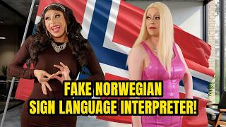 Fake Norwegian Interpreter!