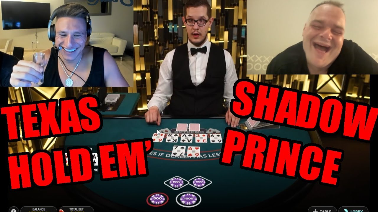 SteveWillDoIt Lets SHADOW PRINCE Play TEXAS HOLD EM !!