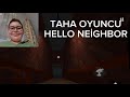 Farklı Oyun Oynadım Sonunda, Hello Neighbor Bölüm 1 | TAHA OYUNCU #Tahaoyuncu