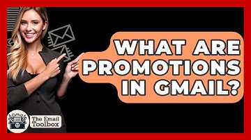What Are Promotions In Gmail? - TheEmailToolbox.com