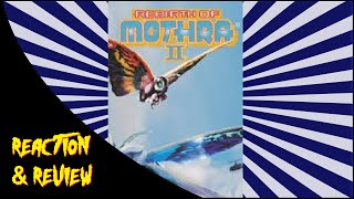 Reaction & Review | Rebirth Of Mothra II
