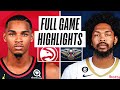 HAWKS at PELICANS | NBA PRESEASON FULL GAME HIGHLIGHTS | October 14, 2022