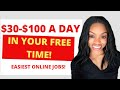 5 Free Time Online Jobs Very Few Know About ($30-$100 A Day)
