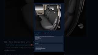 Top 5 2024 Ford Bronco Seat Cover