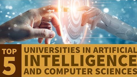 TOP FIVE Universities in the World for Computer Science, Software Engineering and Data Sciences
