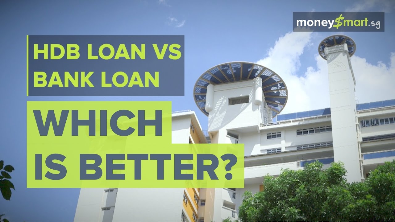 bank loan คือ  New  HDB Loan vs Bank Loan - MoneySmart.sg