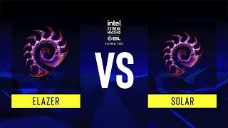 SC2 - Elazer vs Solar - IEM Katowice 2023 - Group C SC2 - Elazer vs Solar - IEM Katowice 2023 - Group C