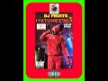 NEW IYATUNEZ PLOFSTOF BOSS MIX DJ FRUITS 2022💫🎖✔