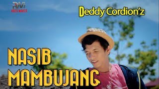 Deddy Cordion - Nasib Mambujang ( Musik Video)