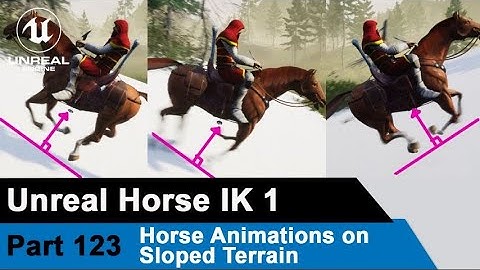 Unreal Horse IK 1 - Horse Animations on Sloped Terrain - UE4 Tutorials #123