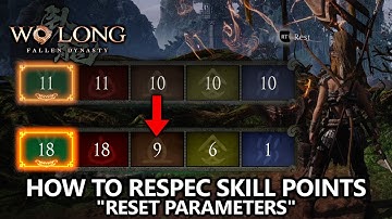 Wo Long Fallen Dynasty - How to Respec Skill Points / Reset Attributes