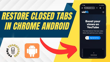 Quick Tutorial on How to Restore Closed Tabs in Chrome Android [2025]