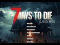 7 Days to Die Cloud Mod Staffel 2 Folge#04