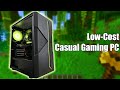 Building a lowcost pc for casual gaming