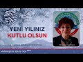 Yeni Yılınız Kutlu Olsun!