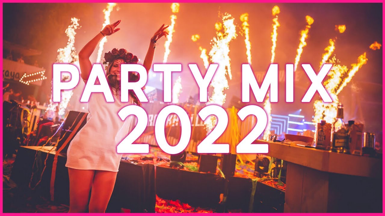 PARTY MIX 2022 🔥 Remixes & Mashups Of Popular Songs 🔥 EDM Best Music Mix YouTube