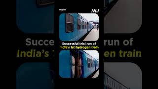 Indias first Hydrogen train hits 120 kmph | Major milestone for Indian Railways