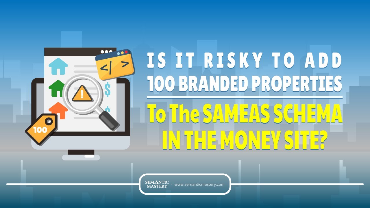 Sameas Array Website Example Is It Risky To Add 100 Branded Properties To The SameAs Schema In The ...