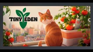 Tiny Eden Demo - First hour of the demo