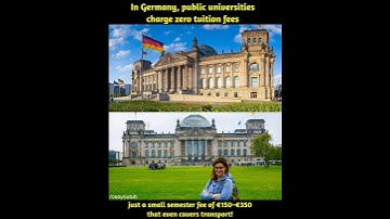 In Germany, public universities charge zero tuition feesjust a small semester fee of €150-€350 that