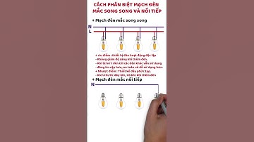 Cách phân biệt mạch đèn song song và mạch đèn nối tiếp.#shorts  #diendandung