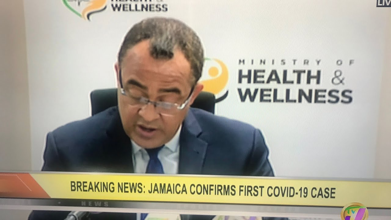 JAMAICAN GOVERNMENT ANNOUNCED FIRST CONFIRMED CASE OF COVID 19 YouTube
