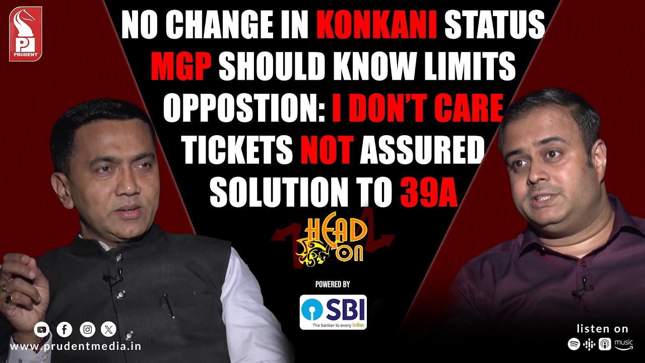 Dr Pramod Sawant | Chief Minister | Head On | Prudent | 070926