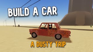 How To Build a Car In A Dusty Trip Roblox