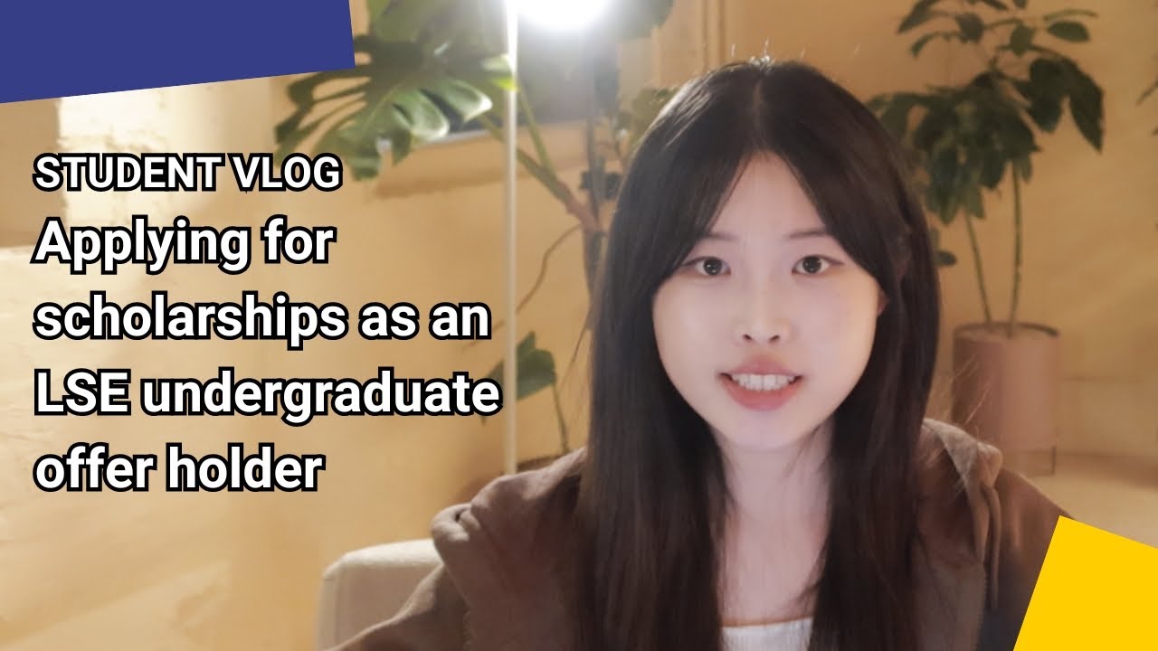 Applying for scholarships as an LSE undergraduate offer holder | LSE Student Vlog