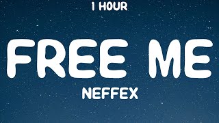 [1 Hour] Neffex - Free Me (Lyrics)