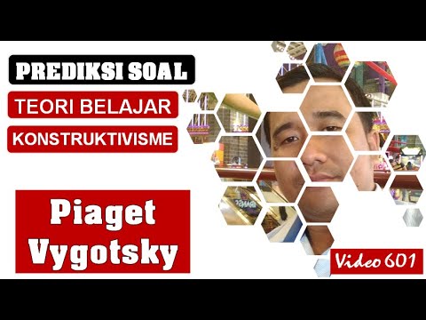 Prediksi Soal Teori Belajar Konstruktivisme Piaget & Vygotsky I Klub