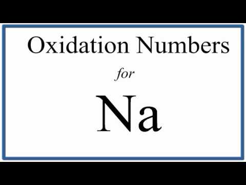 Video: Ce este numărul de oxidare a sodiului?