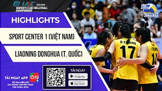 HIGHLIGHTS | SPORT CENTER 1 VS LIAONING DONGHUA | GIẢI BÓNG CHUYỀN CÚP CLB NỮ CHÂU Á 2023