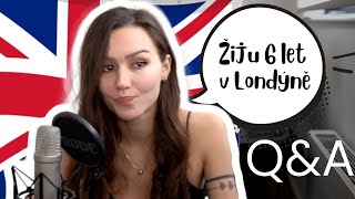 Můj život v Londýně | Q&A - zkušenosti, rady, plánuju se vrátit?