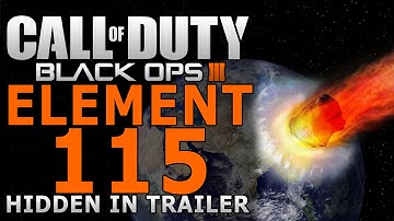 ELEMENT 115 In Black Ops 3 Trailer! CAMPAIGN SECRET + Asteroid Thoughts! - BO3 Storyline?