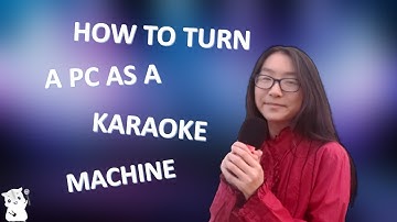 How to turn a PC as a Free Karaoke Machine!