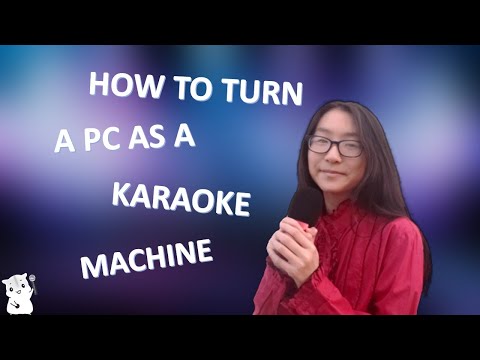 Video: How To Turn On Karaoke On A Computer