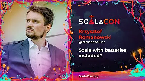 Scala with batteries included - Krzysztof Romanowski