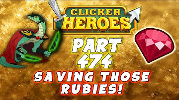 Clicker Heroes Walkthrough Guide: Part 474 - Saving Those Rubies! - PC Gameplay