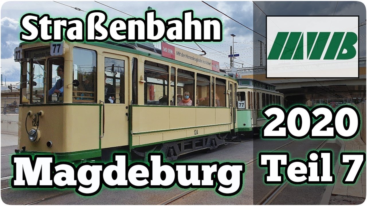 Ready go to ... https://youtu.be/uS0ZrFUM-OA [ StraÃenbahn Magdeburg 2020 Teil 7 | Historische Linie 77 fÃ¤hrt Ã¼ber Tunnel-Baustelle + Cab Ride]