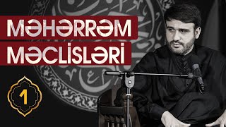 Məhərrəm Məclisləri 1-Ci Gecə 10.08.2021 - Hacı Ramil