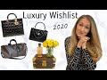 LUXURY WISHLIST 2020 | Chanel, Dior, Hermès Birkin, VCA, Louis Vuitton, etc | Lesley Adina